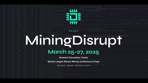 Mining Disrupt 2025 Florida Highlights