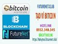 Hướng dẫn các rút tiền từ Financetrade về ví Bitcoin trên sàn Remitano