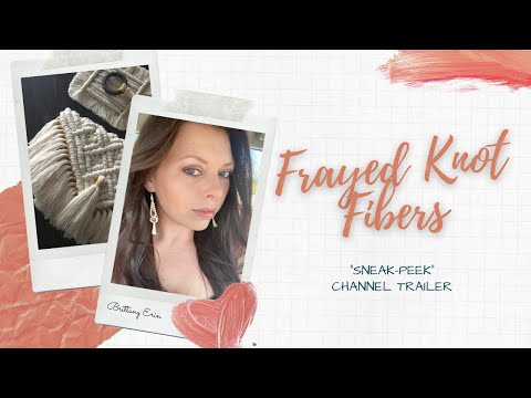 "Learn the Ropes" | Official Channel Trailer | Frayed Knot Fibers | Fiber Art Tutorials & DIY's!