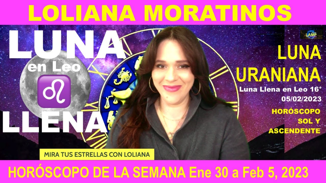 LUNA LLENA en LEO Horóscopo Sol y Ascendente Semana Ene 30 a Feb 5 ...