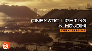 Cinematic Lighting In Houdini | Week1 Lessons With Nick Chamberlain (Pro VFX Course)