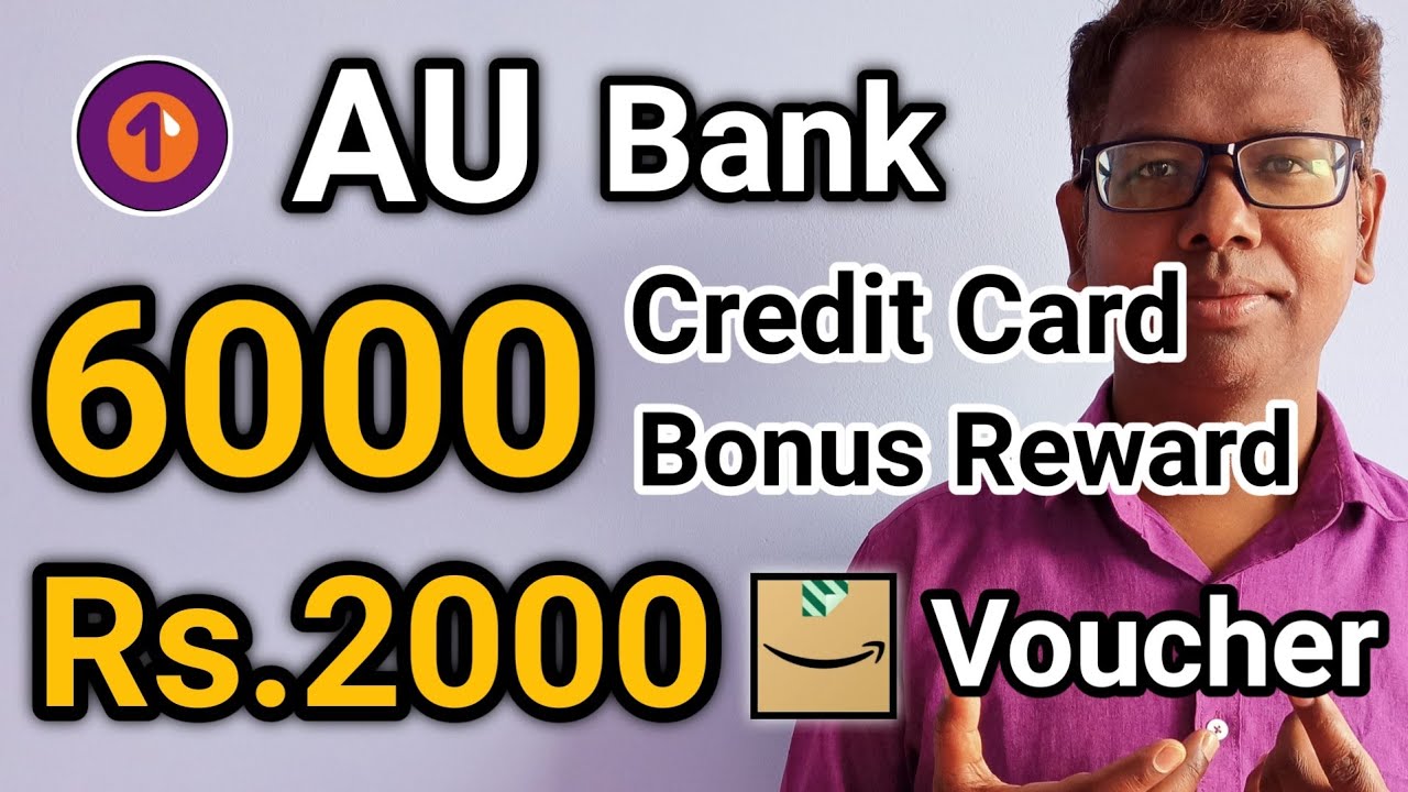 au bank credit card 6000 bonus rewards | Credit Card New offer 2024 | AU Credit Card New offer