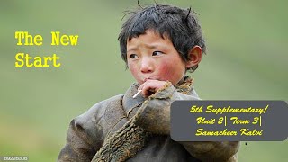 The New Start| 5th Supplementary| Unit 2| Term 3| Samacheer Kalvi
