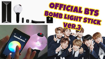 OFFICIAL BTS Lightstick Ver 3 Review / Unpacking