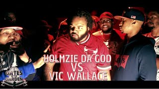 HOLMZIE DA GOD VS VIC WALLACE | GATES OF THE GARDEN | RAP BATTLE | HOSTED BY DRE DENNIS
