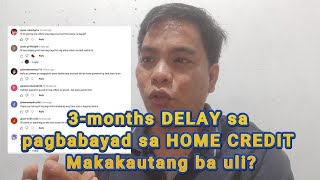 3-Months DELAY sa PagbaBAYAD sa HOME CREDIT Makautang Ba Uli?