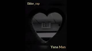 Eldor_rap-yana man
