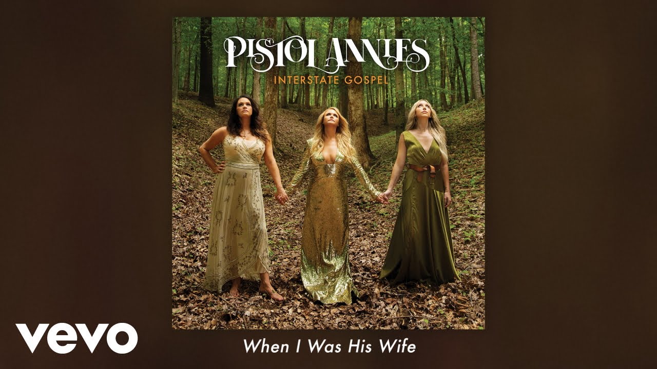 Pistol Annies - When I Was His Wife (Official Audio)