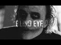 Multifandom || Blind Eye