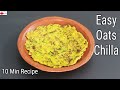 Oats Chilla Recipe - Thyroid /PCOS Weight Loss - Oats Recipes For Weight Loss | Skinny Recipes