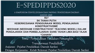 B27   KEBERKESANAN PENGGUNAAN MODEL PENGAJARAN KONSTRUKTIVISME NEEDHAM NEEDHAM SAINS T5
