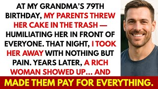 At My Grandma’s Birthday, My Parents Threw Her Cake in the Trash — Then a Rich Woman Showed Up...