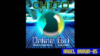 Chito - Online Girl (Long Version)