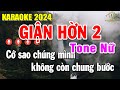 Giận Hờn 2 Karaoke Tone Nữ ( Am ) Nhạc Sống Âm Thanh Dễ Hát | Trọng Hiếu