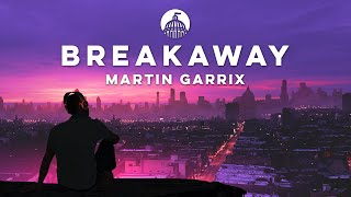 Martin Garrix, Mesto - Breakaway (feat. WILHELM)