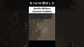 When Militors Get an Upgrade - Rimworld