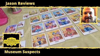 Jason's Board Game Diagnostics of Museum Suspects