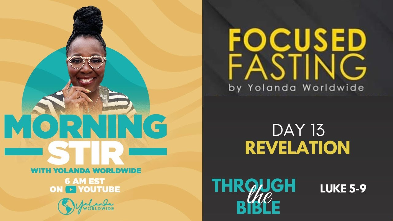 MORNING STIR | THROUGH THE BIBLE w/Yolanda Worldwide | Praying in the ...