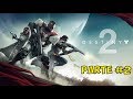 Destiny 2 recuperando a luz da caadora primeiro captulo parte 2