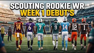 Scouting Several Week 1 Rookie WRs...