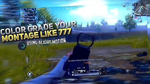 🔥COLOR GRADE YOUR MONTAGES LIKE 777 ON ANDROID | ALIGHT MOTION TUTORIAL | FLAKERN