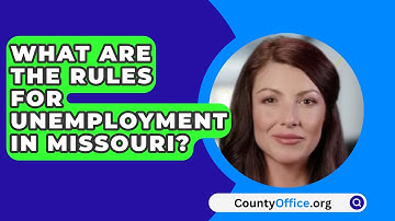 What Are The Rules For Unemployment In Missouri? - CountyOffice.org