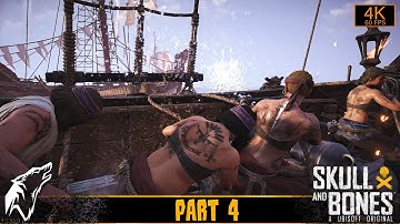 Skull & Bones Gameplay No Commentary Part 4  [ 4K ]