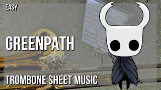 Trombone Sheet Music: How to play Greenpath (Hollow Knight) by Christopher Larkin