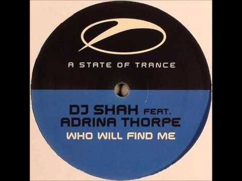 DJ Shah Feat. Adrina Thorpe ‎- Who Will Find Me (Original Summer 