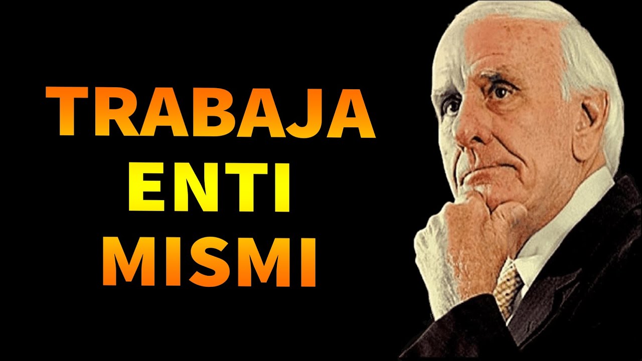 Enfócate en Ti Mismo y Reprograma Tu Mente Para El Éxito - Jim Rohn en ...