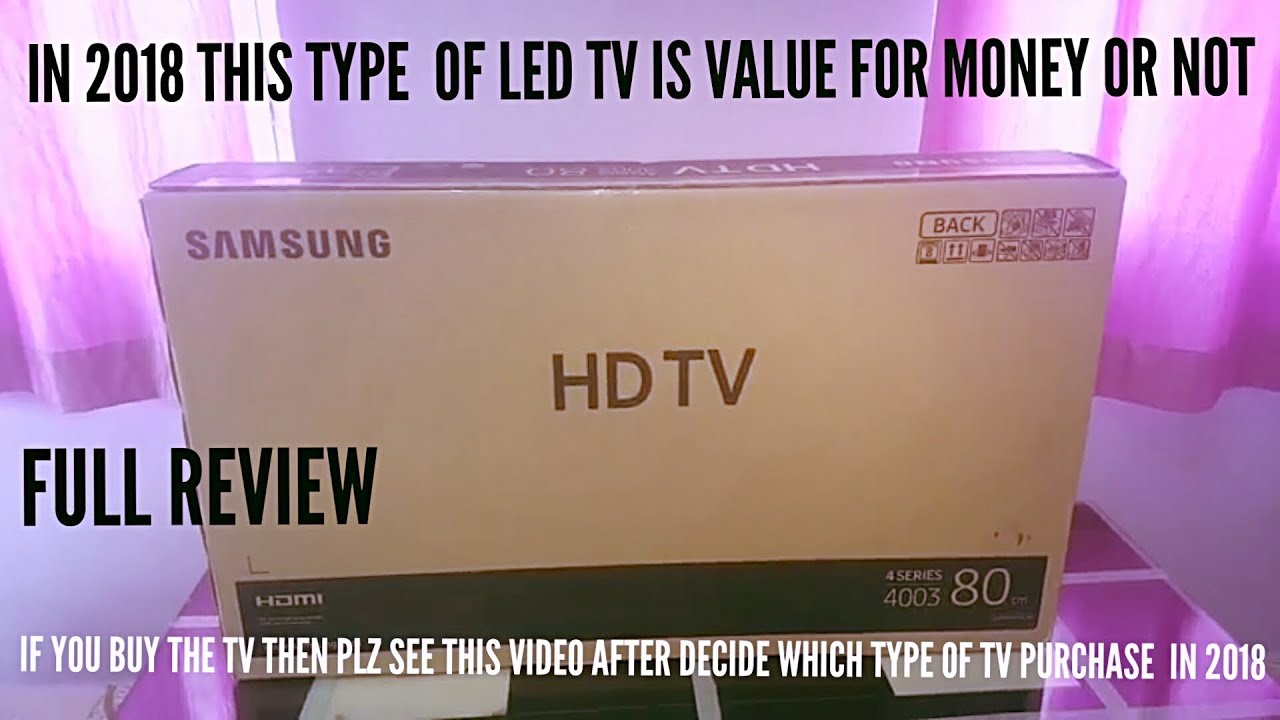 Samsung 4 Series 4003 HD TV Unboxing In 2018 This TV Is Value For samsung-4-series-4003-hd-tv-unboxing-in-2018-this-tv-is-value-for