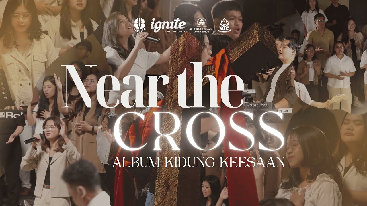 Near The Cross (Album Kidung Keesaan Vol. 1) - Live Recording | Ngagel Youth Community