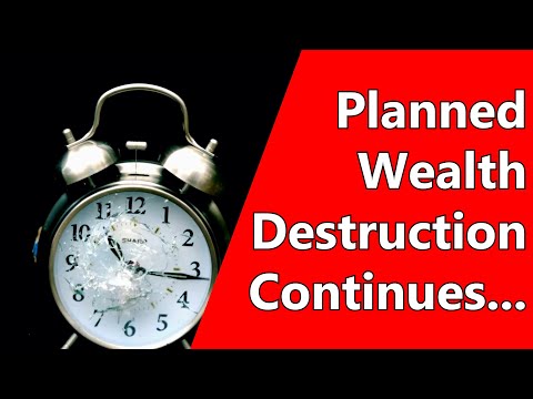 Download Planned Wealth Destruction Continues...