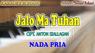 JALO MA TUHAN ll KARAOKE ROHANI BATAK ll GRETHA SIHOMBING ll CIPT  ANTON SIALLAGAN ll NADA PRIA AS=D