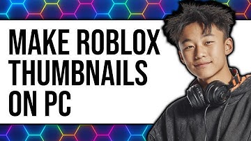 How to Make Roblox Thumbnails on PC 2025 - Full Guide