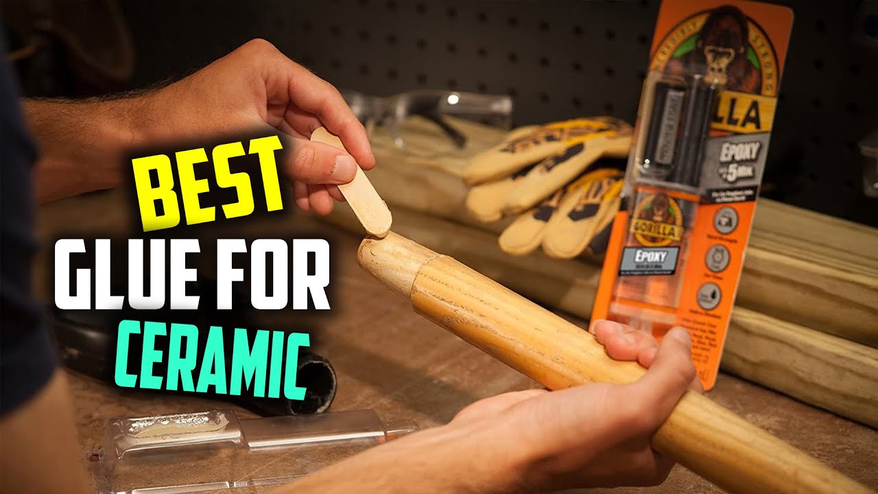 Top 5 Best Glues for Ceramic You can Buy Right Now [2023] 