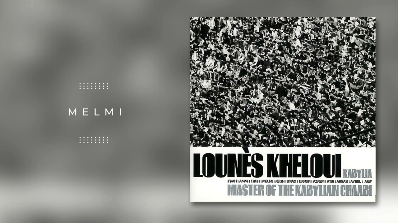Lounes Kheloui - Melmi