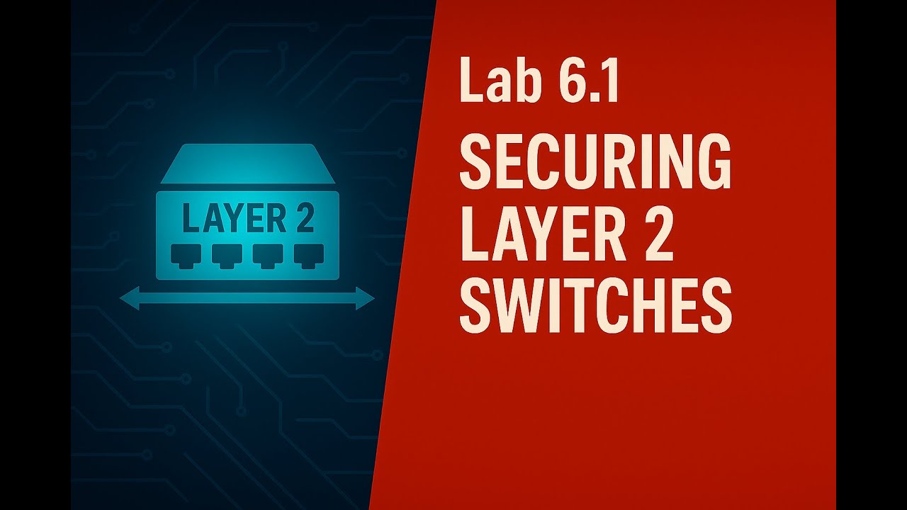Lab 6.1 - Securing Layer 2 Switches - YouTube