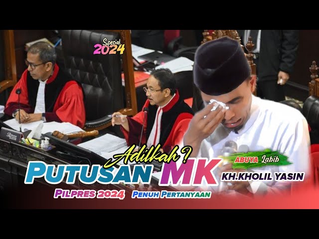 Putusan MK || KH.KHOLIL YASIN Terbaru 2024-Kenak Tipu class=