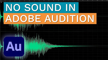 Unable to Play or Hear Sound - Adobe Audition Tutorial