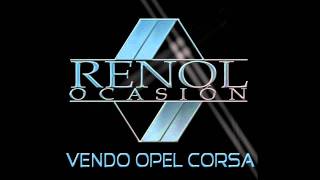 Video voorbeeld van "Renol Ocasión - 02 - Vendo Opel Corsa"
