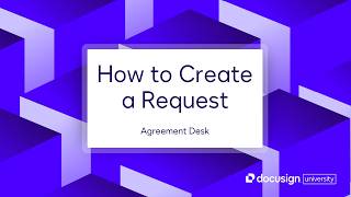 Docusign Agreement Desk: How to Create a Request