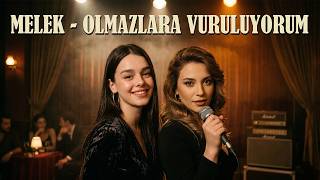 Melek - Olmazlara Vuruluyorum Yeraltı Yeni Nesil Cover 2026