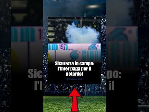 Video Inter multata per il petardo: 50mila euro e diffida! #Shorts