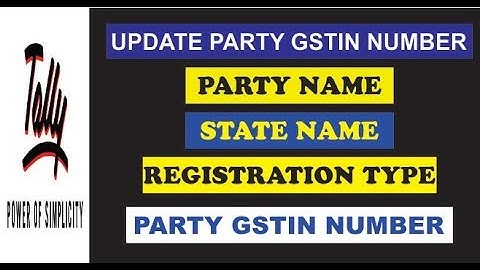 UPDATE PARTY GSTIN NUMBER IN TALLY ERP 9 | UNDER GST | LEDGER NAME|COUNTRY|STATE|GST NUMBER | HINDI