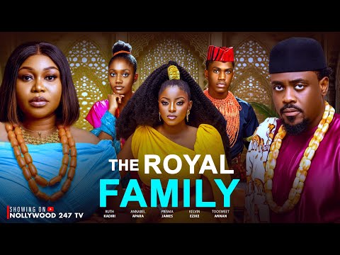The Royal Family Ruth Kadiri Toosweet Annan Annabel Kelvin Ezike Prisma James Movie 2025 