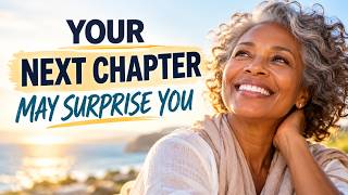 Details Your Next Chapter May Surprise You | It's Never Too Late To Begin Again News