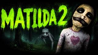 MATILDA: Chapter 2 Horror Game