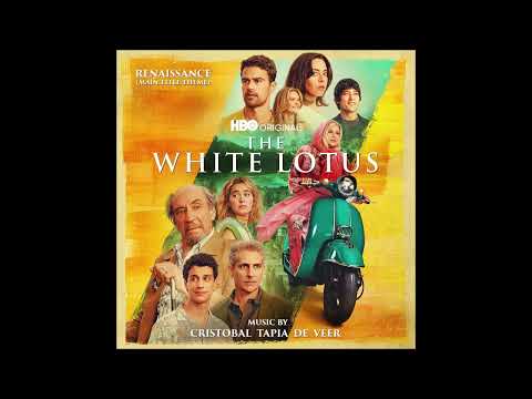 Renaissance - Main Title Theme -  The White Lotus - Season 2