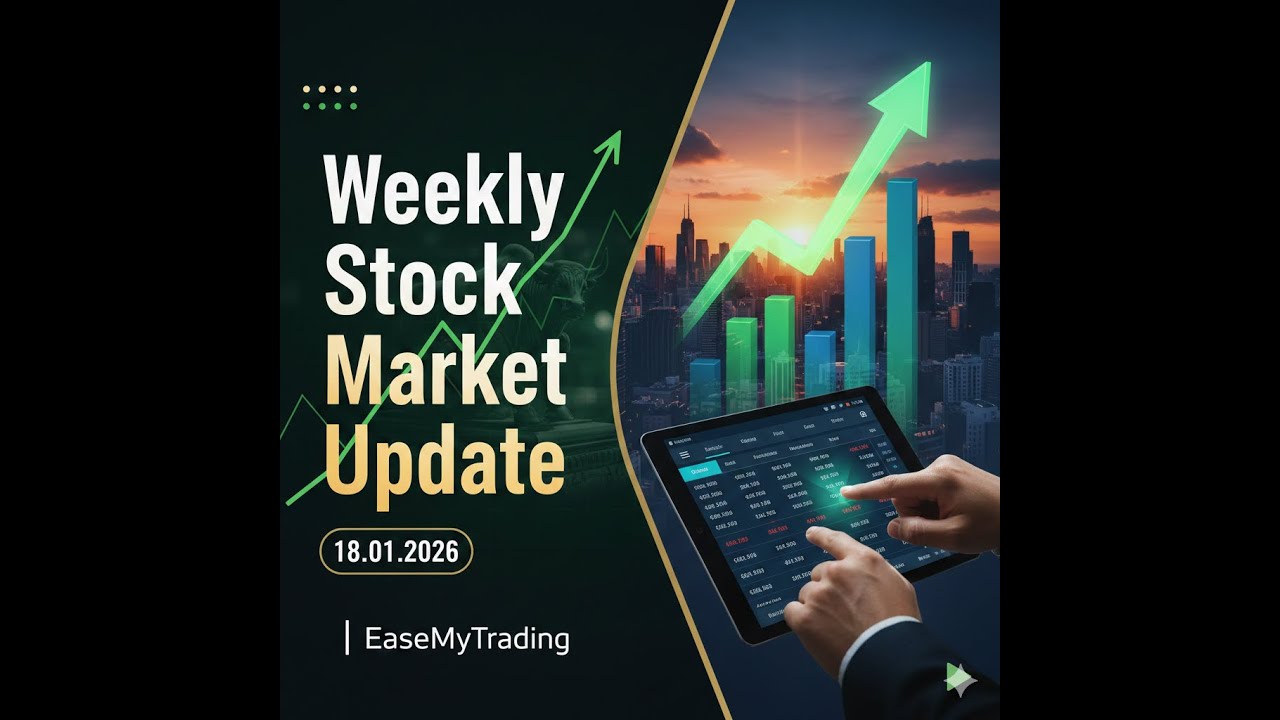 Weekly Stock Market Update | பங்குச் சந்தை 18.01.2026 | EaseMyTrading